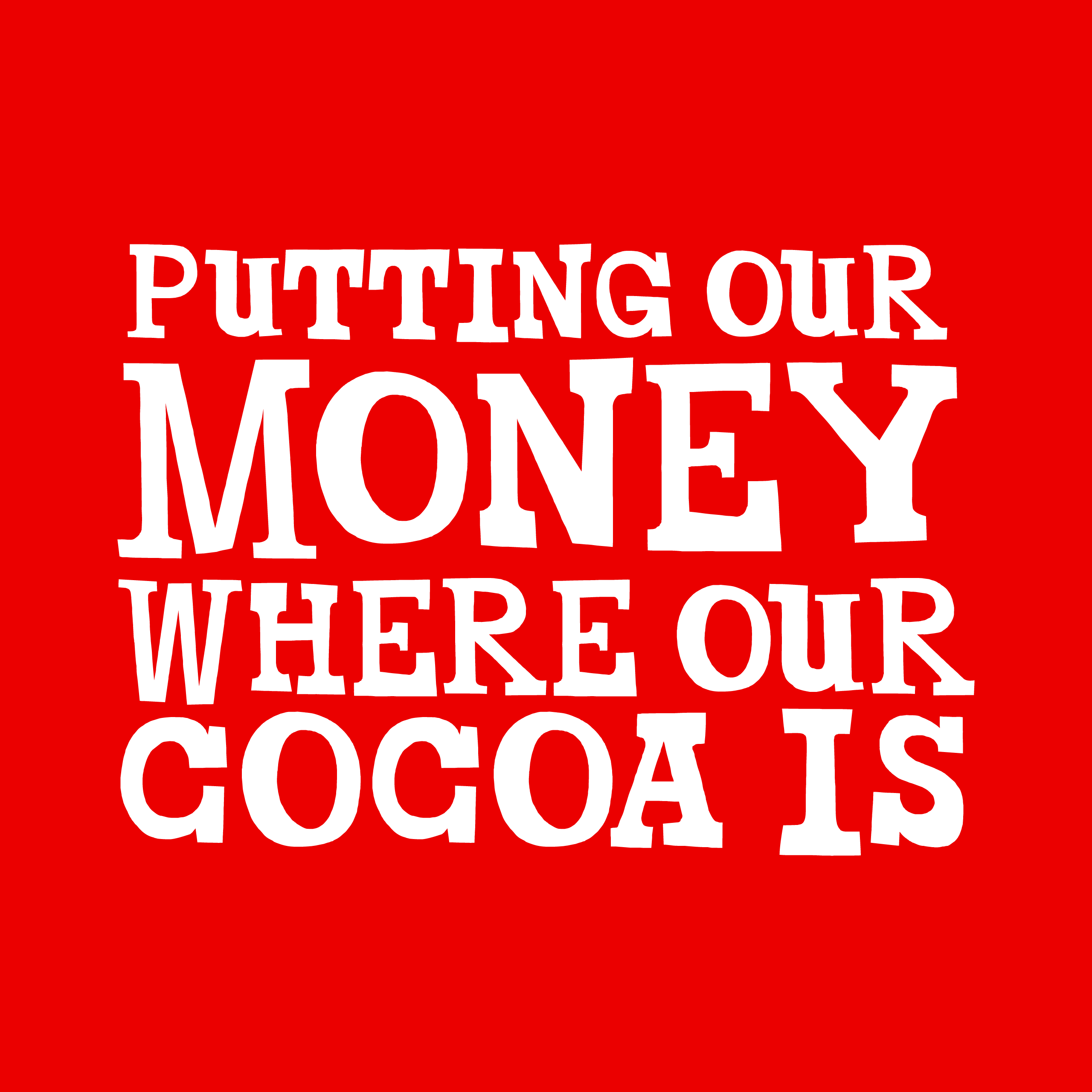 Putting our money where our cocoa is-Tony’s Chocolonely United States