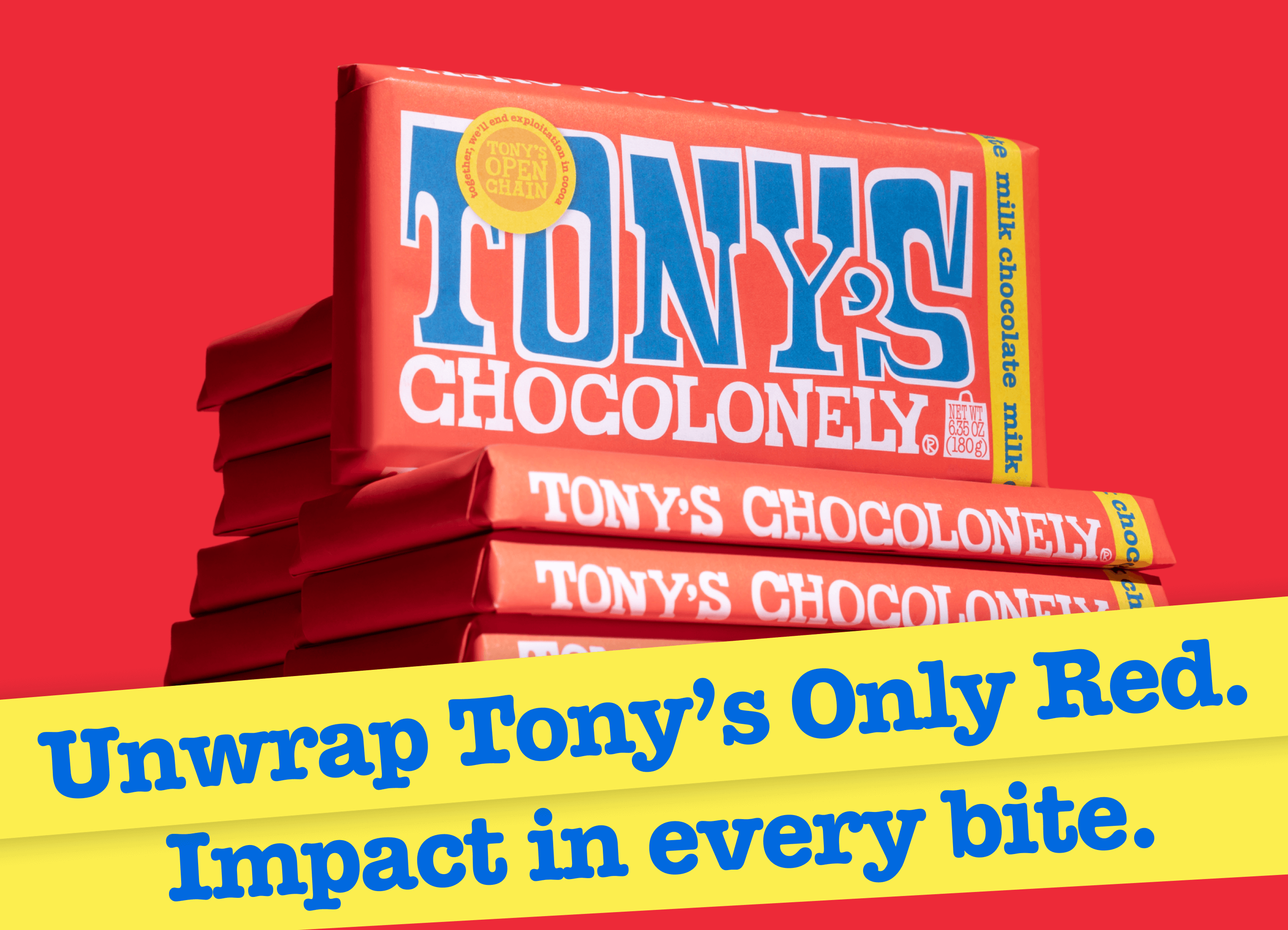 Tony's Chocolonely chocolate bars on a red background with text 'unwrap Tony's Only Red. Impact in every bite'.